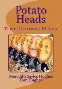 bokomslag Potato Heads: Their Illustrated History