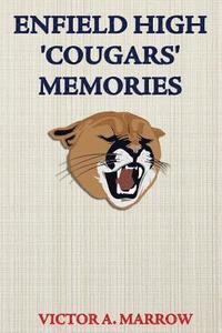 bokomslag Enfield High 'Cougars' Memories