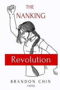 bokomslag The Nanking Revolution