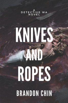 bokomslag Knives and Ropes