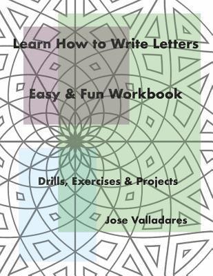 bokomslag Learn How to Write Letters: Easy & Fun Workbook: Drills, Exercises & Projects