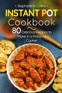 bokomslag Instant Pot Cookbook