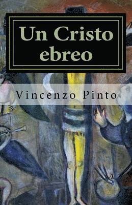 bokomslag Un Cristo ebreo: Alberto Lecco e la tragedia ebraica novecentesca