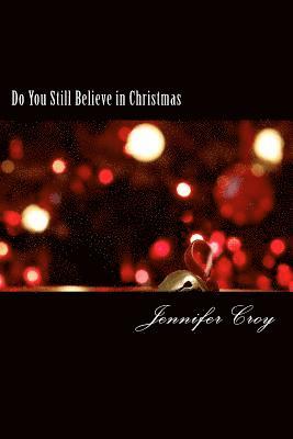 Do You Still Believe in Christmas 1