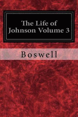 bokomslag The Life of Johnson Volume 3