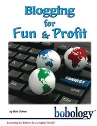 bokomslag Blogging for Fun and Profit