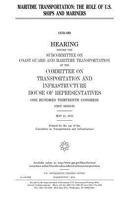 bokomslag Maritime transportation: the role of U.S. ships and mariners