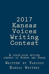 bokomslag 2017 Kansas Voices Writing Contest