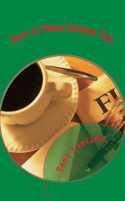 How to Make Donkey Tea: The 2017 Christmas Poem