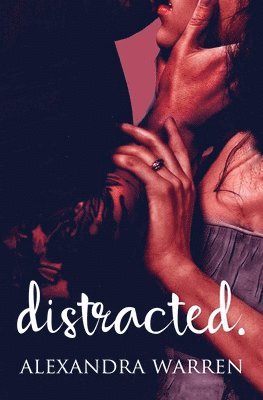 Alexandra Warren - Distracted, Häftad