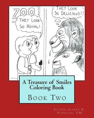 A Treasure of Smiles Coloring Book: Book Two 1