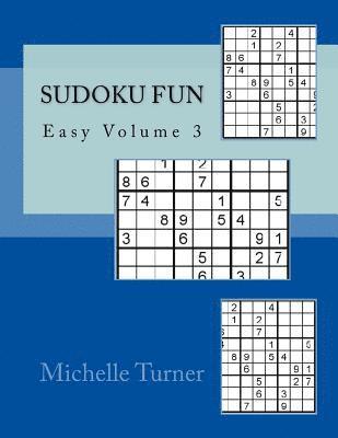 Michelle Turner - Sudoku Fun Easy Volume 3, Häftad