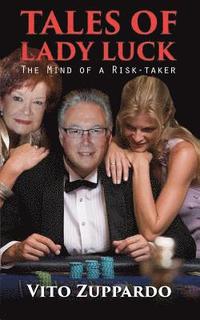 bokomslag Tales of Lady Luck: The Mind of a Risk-Taker