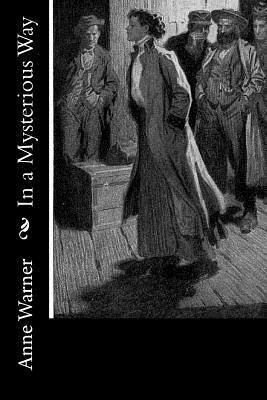 Anne Warner - In a Mysterious Way, Häftad