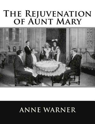 The Rejuvenation of Aunt Mary 1