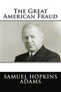bokomslag The Great American Fraud