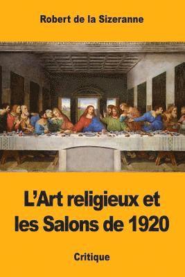 bokomslag L'Art religieux et les Salons de 1920