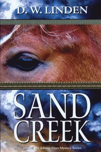 bokomslag Sand Creek: First in the Johnny Hart Mystery Series