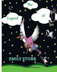 bokomslag The Legend Of Emily Stork