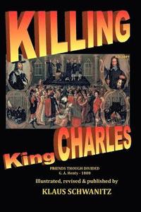 bokomslag Killing King Charles: Friends Though Divided