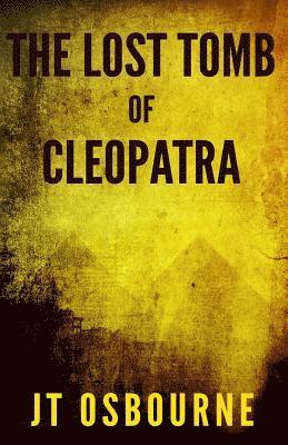 The Lost Tomb of Cleopatra 1