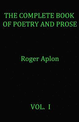 The Complete Book of Poetry and Prose 1