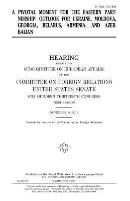 bokomslag A pivotal moment for the Eastern Partnership: outlook for Ukraine, Moldova, Georgia, Belarus, Armenia, and Azerbaijan