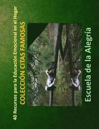 bokomslag 40 Recursos para la Educacion Emocional en el Hogar: Coleccion Citas Famosas