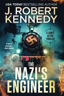 J. Robert Kennedy - The Nazi's Engineer: A James Acton Thriller Book #20, Häftad