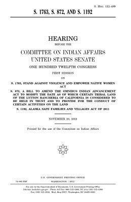 United States Senate, Committee On Indian Affairs 1993 - S. 1763, S. 872, and S. 1192, Häftad