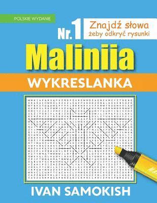 Maliniia Word Search Book Vol. I: Find Words to Reveal Pictures! [polish Edition] 1
