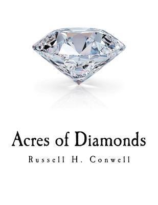 bokomslag Acres of Diamonds: Russell H. Conwell