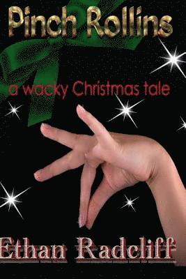 Pinch Rollins: a wacky Christmas tale 1