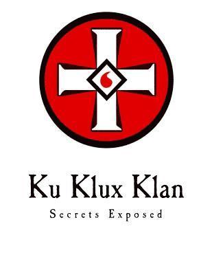 Ku Klux Klan: Secrets Exposed 1