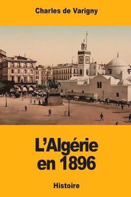 L'Algérie en 1896 1