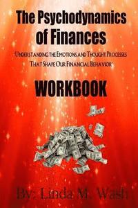 bokomslag The Psychodynamics of Finances Workbook