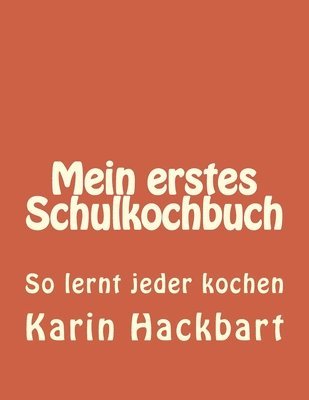 Mein erstes Schulkochbuch 1