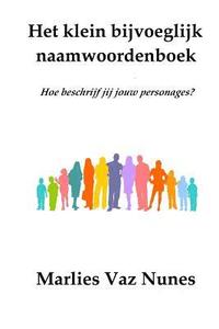 bokomslag Het klein bijvoeglijk naamwoordenboek