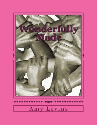 Amy Levins - Wonderfully Made, Häftad
