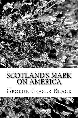 bokomslag Scotland's Mark on America