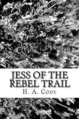 Jess of the Rebel Trail 1