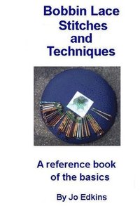 bokomslag Bobbin Lace Stitches and Techniques - a reference book of the basics