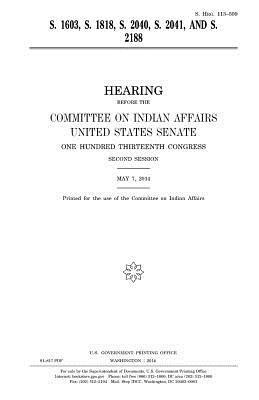 United States Senate, Committee On Indian Affairs 1993 - S. 1603, S. 1818, S. 2040, S. 2041, and S. 2188, Häftad