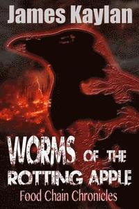 bokomslag Worms of the Rotting Apple: Food Chain Chronicles (Volume 3)