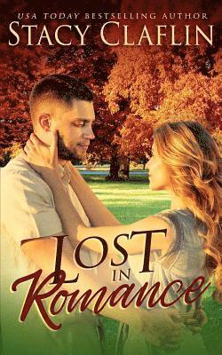 Stacy Claflin - Lost in Romance: A Fall into Romance Novella, Häftad