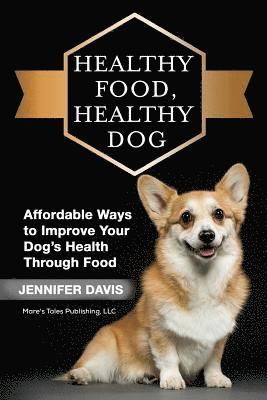 Healthy Food, Healthy Dog 1