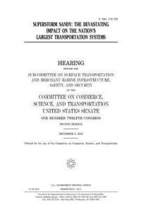 bokomslag Superstorm Sandy: the devastating impact on the nation's largest transportation systems