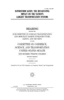 bokomslag Superstorm Sandy: the devastating impact on the nation's largest transportation systems