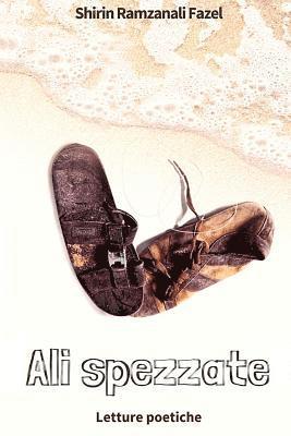 Shirin Ramzanali Fazel - Ali spezzate: Letture poetiche, Häftad