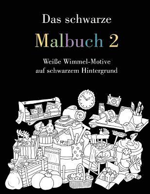 Das schwarze Malbuch 2: Weiße Wimmel-Motive auf schwarzem Hintergrund 1